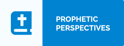 Prophetic Perspectives